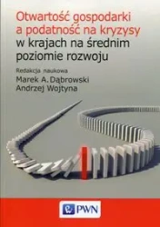 Otwartość gospodarki a podatność na kryzysy.. - praca zbiorowa