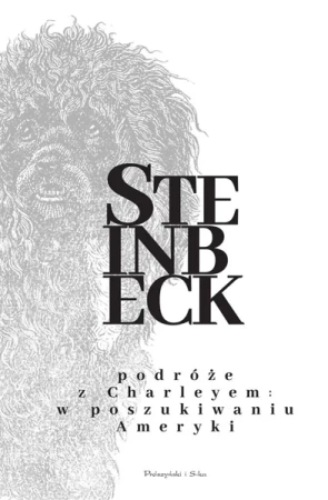 Podróże z Charleyem. W poszukiwaniu Ameryki - John Steinbeck, Bronisław Zieliński