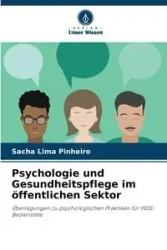 Psychologie und Gesundheitspflege im öffentlichen Sektor - Sacha Lima Pinheiro