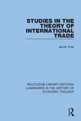 Studies in the Theory of International Trade - Jacob Viner