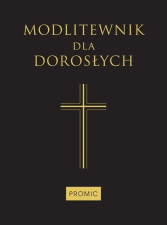 Modlitewnik dla dorosłych czarny w.2015 - praca zbiorowa