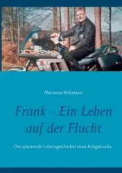 Frank - Ein Leben auf der Flucht - Marianne Birkmann