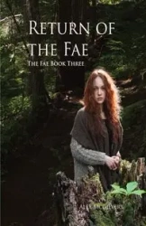 Return of the Fae - Alex McGilvery