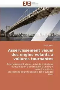 Asservissement visuel des engins volants à voilures tournantes - METNI-N
