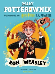 Mały potterownik. Ron Weasley. Przewodnik - J. K. Rowling, Olia Muza