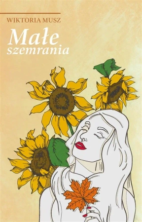 Małe szemrania - Wiktoria Musz