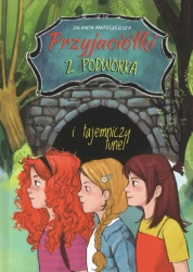 Przyjaciółki z podwórka i tajemniczy tunel - Jolanta Matuszewska