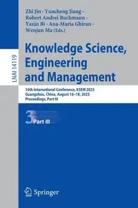 Knowledge Science, Engineering and Management - Jin Zhi