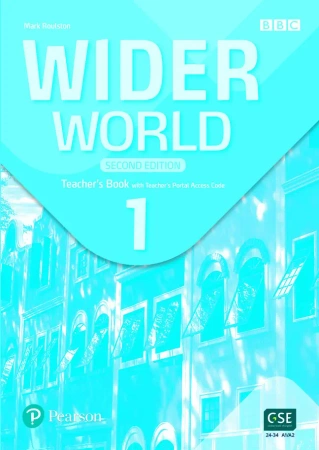 Wider World. Second Edition 1. Teacher's Book + Teacher's Portal Access Code - Mark Roulston