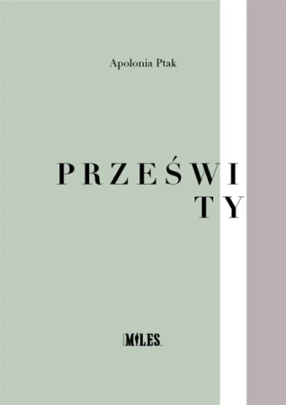 Prześwity - Apolonia Ptak
