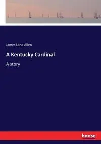 A Kentucky Cardinal - Allen James Lane