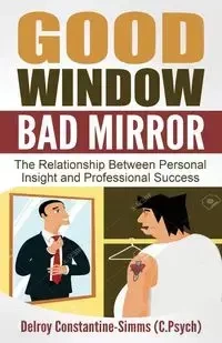 Good Window Bad Mirror - Constantine-Simms Delroy