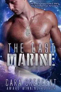 The Last Marine - Cara Crescent