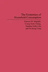 The Economics of Household Consumption - Frances M. Magrabi