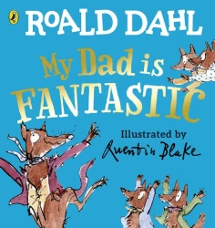 My Dad is Fantastic wer. angielska - Roald Dahl