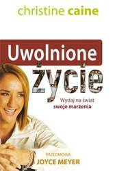 Uwolnione życie - Christine Caine