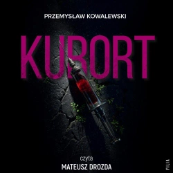 audiobook Kurort - Przemysław Kowalewski