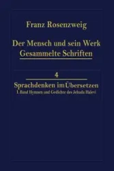 Der Mensch und Sein Werk 1.Band Jehuda Halevi Fünfundneunzig Hymnen und Gedichte Deutsch und Hebräisch - Rosenzweig Franz