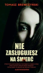 Nie zasługujesz na śmierć - Tomasz Brewczyński