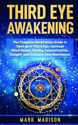 Third Eye Awakening - Madison Mark