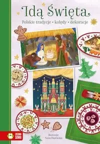 Idą Święta Polskie tradycje kolędy dekoracje - Anna Dłużewska