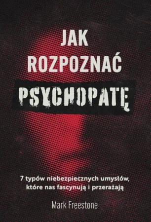 eBook Jak rozpoznać psychopatę - Mark Freeston epub mobi