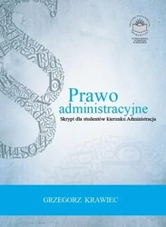 eBook Prawo administracyjne. Skrypt dla studentów kierunku administracja - Grzegorz Krawiec