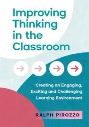 Improving Thinking in the Classroom - Ralph Pirozzo