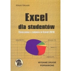 Excel dla studentów Ćwiczenia i zadania w Excel 2010 (wydanie 2) - Witold Sikorski