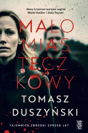 Małomiasteczkowy. Z autografem - Tomasz Duszyński