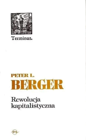 Terminus T.5 Rewolucja kapitalistyczna BR - Peter Berger