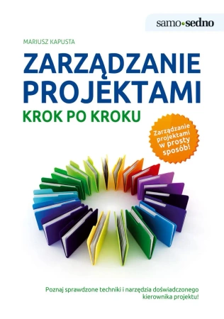 eBook Samo Sedno - Zarządzanie projektami krok po kroku - Mariusz Kapusta epub mobi