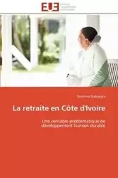 La retraite en côte d'ivoire - DIABAGATE-I