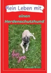 Mein Leben mit einen Herdenschutzhund - Jenny Kalinowski