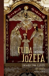 Cuda świętego Józefa cz.4 Świadectwa i listy - Katarzyna Pytlarz