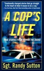 A Cop's Life - Randy Sutton