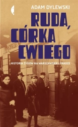 Ruda, córka Cwiego. Historia Żydów na ... - Adam Dylewski