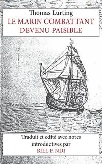 Le Marin Combattant devenu paisible - Thomas Lurting