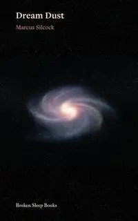 Dream Dust - Marcus Silcock