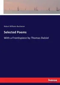Selected Poems - Robert Williams Buchanan