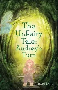 The UnFairy Tale - Shari Lane