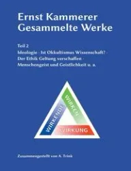 Ernst Kammerer - Gesammelte Werke - Teil 2 - Andreas Trink
