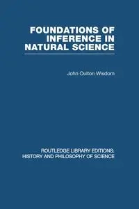 Foundations of Inference in Natural Science - Wisdom J O