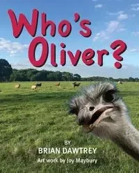 Who's Oliver? - Brian Dawtrey