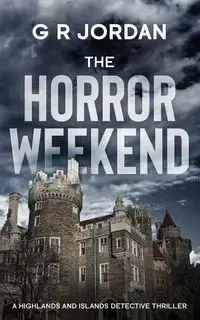 The Horror Weekend - Jordan G R