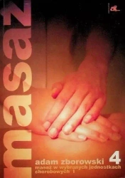 Masaż w wybranych jednostkach chorobowych cz. I - Adam Zborowski