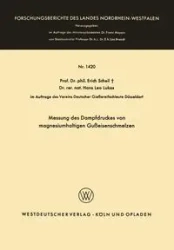 Messung des Dampfdruckes von magnesiumhaltigen Gußeisenschmelzen - Erich Scheil