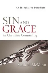 Sin and Grace in Christian Counseling - Mark R. McMinn