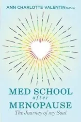 MED SCHOOL after MENOPAUSE - Valentin Ann Charlotte Margareta