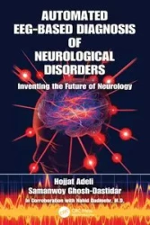 Automated EEG-Based Diagnosis of Neurological Disorders - Adeli Hojjat